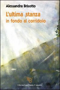 L'ultima stanza in fondo al corridoio