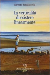 La verticalità di esistere linearmente