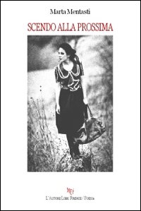 Scendo alla prossima