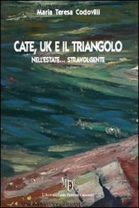 Cate, Uk e il triangolo nell'estate... stravolgente