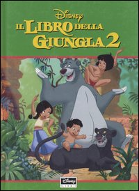 Il libro della giungla. Vol. 2