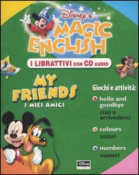 Magic English. I miei amici-My friends