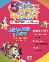 Magic English. In giro per la città-Around town
