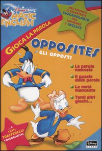 Magic English. Opposites-Gli opposti