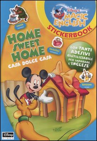 Home sweet home-Casa dolce casa