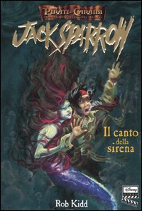 Il canto della sirena. Jack Sparrow. Vol. 2