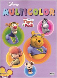 I miei amici Tigro e Pooh. Multicolor