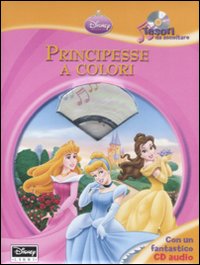 Principesse a colori. Tesori da ascoltare