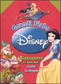 Grandi fiabe Disney: Biancaneve e i sette nani-Aladdin-La sirenetta