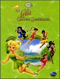 Trilli e il grande salvataggio. Fairies