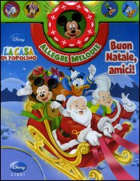 Buon Natale, amici! La casa di Topolino