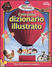 Il mio primo dizionario illustrato. Little Einsteins