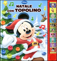 Natale con Topolino. Libro sonoro