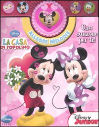 Una canzone per te! La casa di Topolino. Allegre melodie