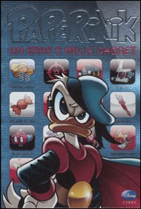 Paperinik. Un eroe e mille gadget