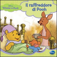Winnie the Pooh. Il raffreddore di Pooh