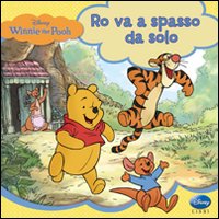 Winnie the Pooh. Ro va a spasso da solo
