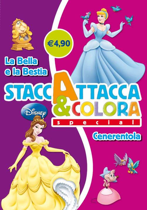 La bella e la bestia-Cenerentola. Staccattacca e colora special