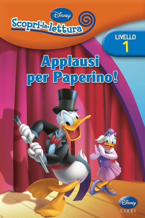 Applausi per Paperino! Livello 1. Con adesivi