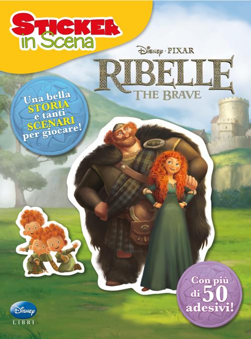 Ribelle. The Brave. Sticker in scena