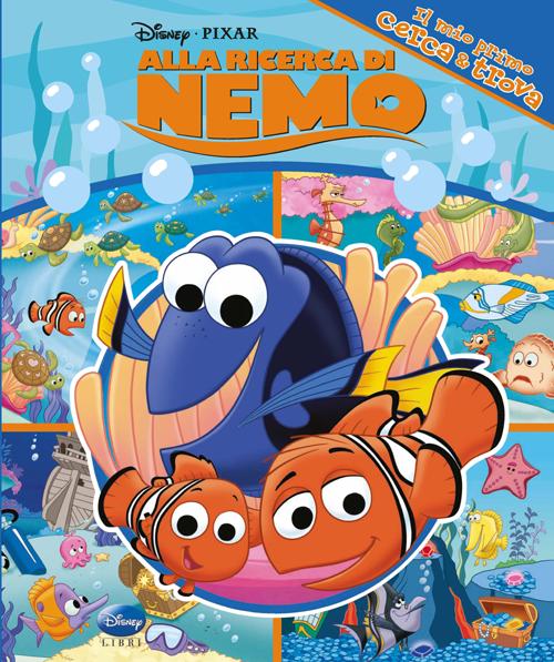 Alla ricerca di Nemo. Il mio primo Cerca & trova