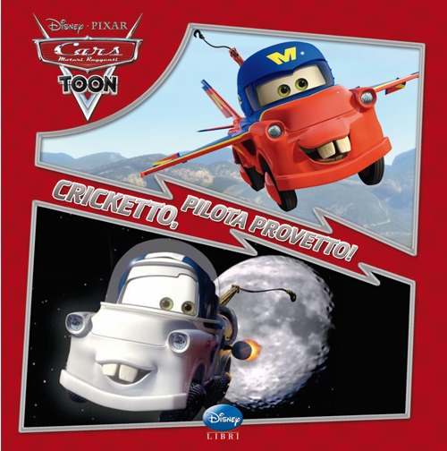 Cars toon. Cricketto, pilota provetto!