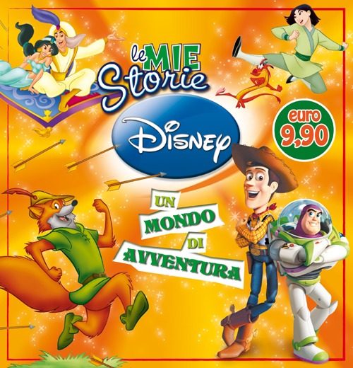 Le mie storie Disney. Un mondo di avventura