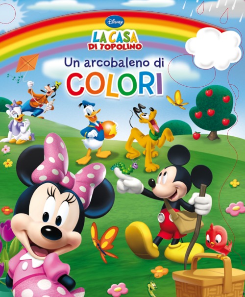 Un arcobaleno di colori. La casa di Topolino