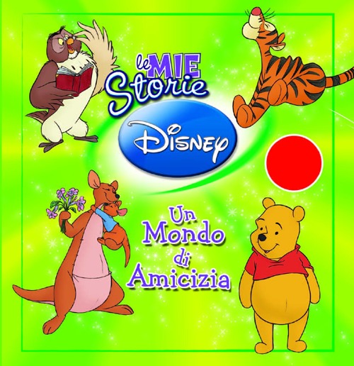 Un mondo di amicizia