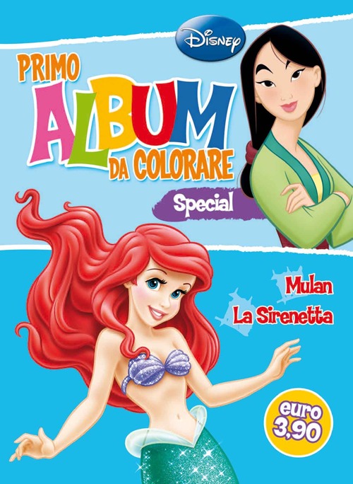 Primo album da colorare special. Mulan e La sirenetta