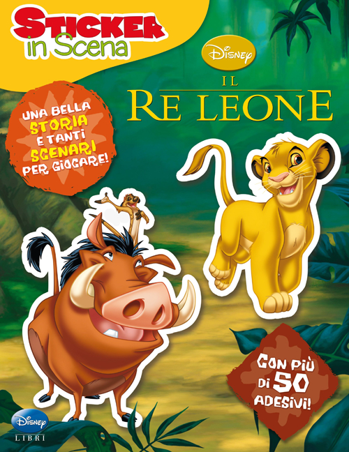 Il re Leone. Sticker in scena. Con adesivi