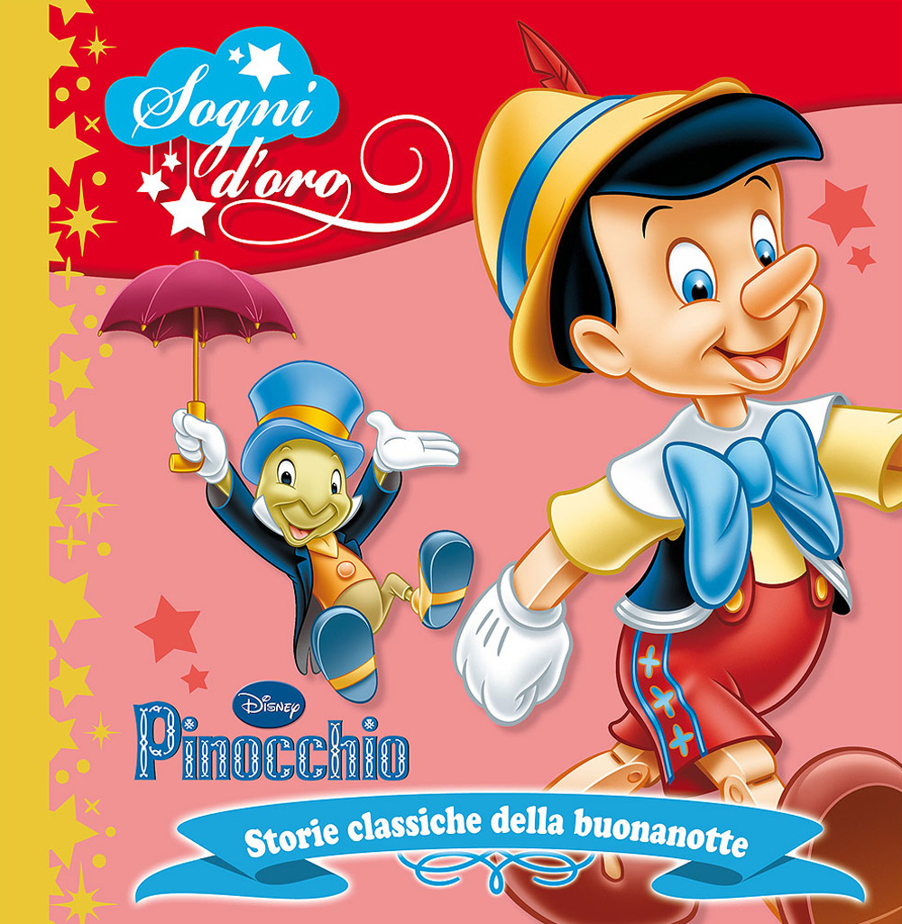 Pinocchio. Sogni d'oro