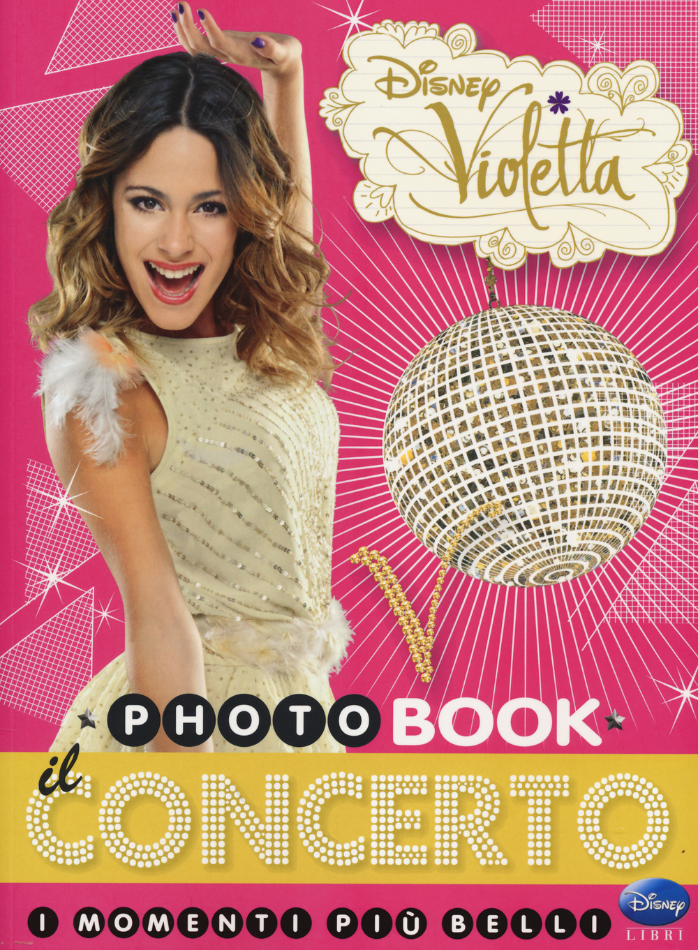 Il concerto. I momenti più belli. Photobook. Violetta
