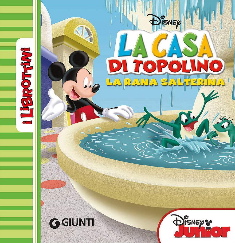 La rana salterina. La casa di Topoino