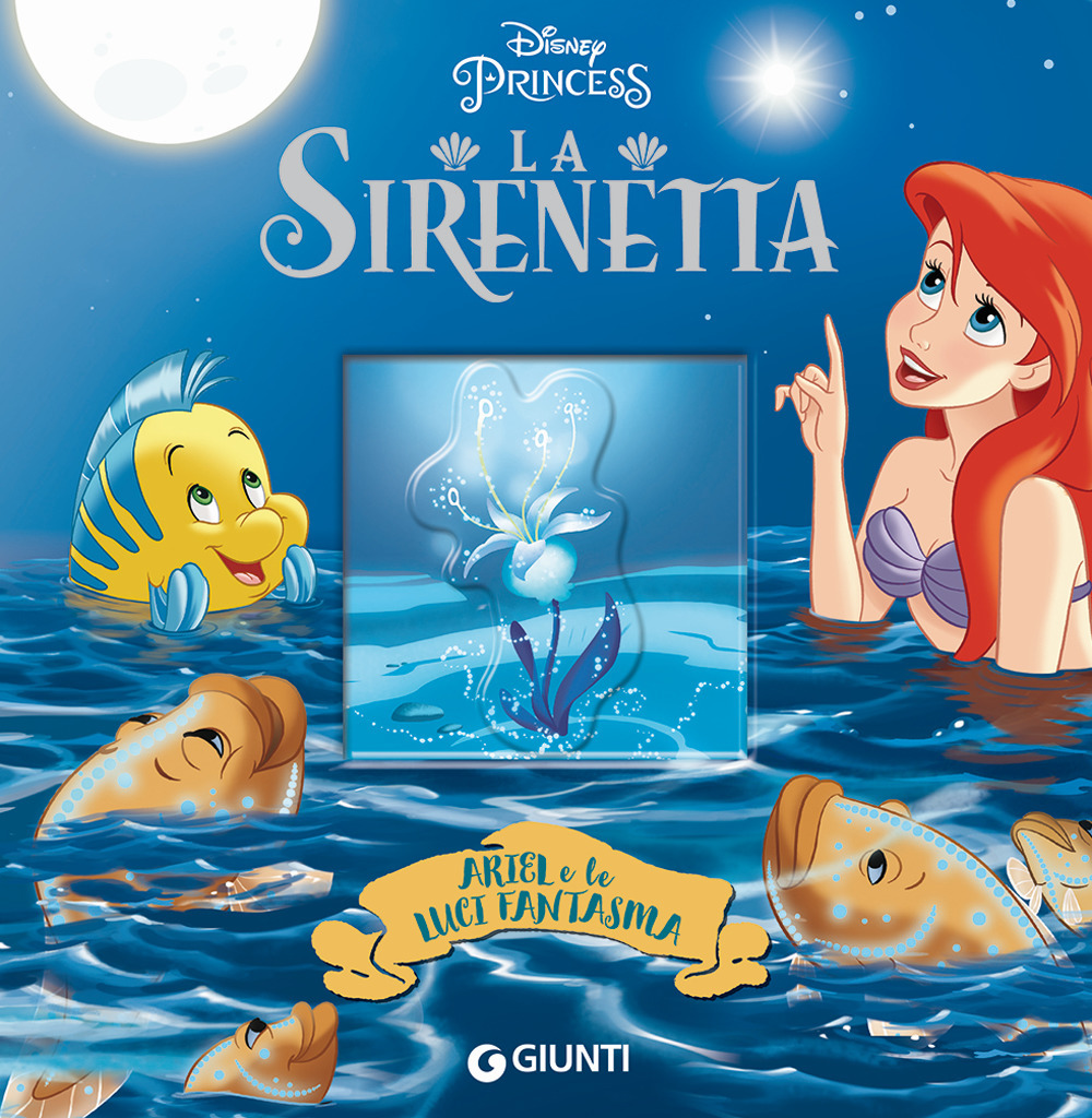 Ariel e le luci fantasma. La Sirenetta