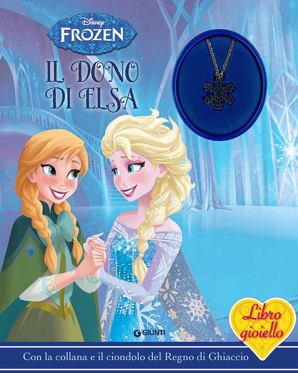 Il dono di Elsa. Frozen. Libro gioiello