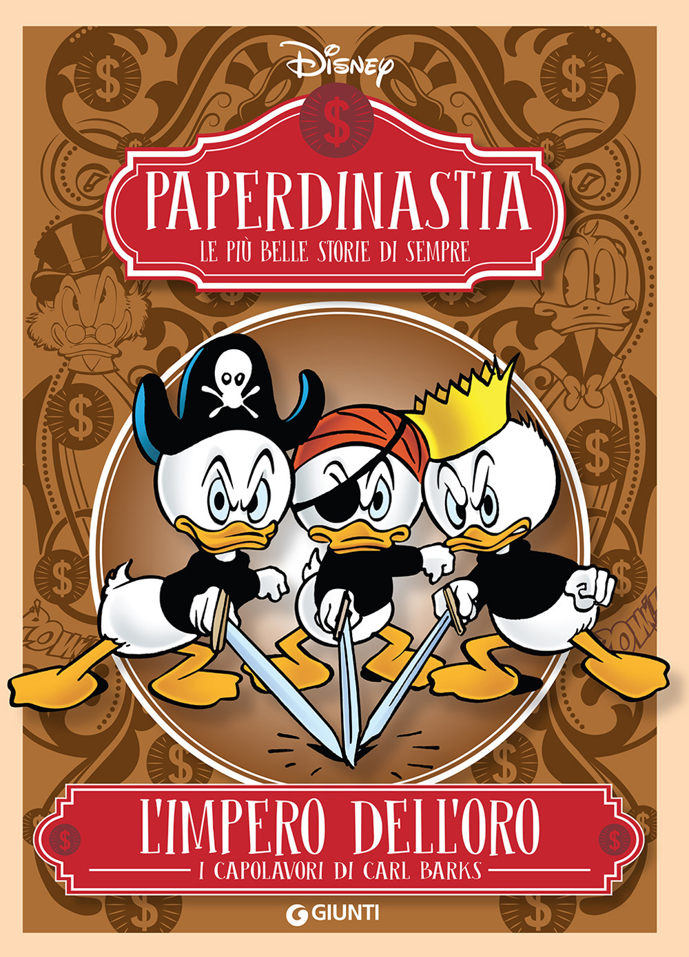L'impero dell'oro. I capolavori di Carl Barks. Paperdinastia. Le più belle storie di sempre