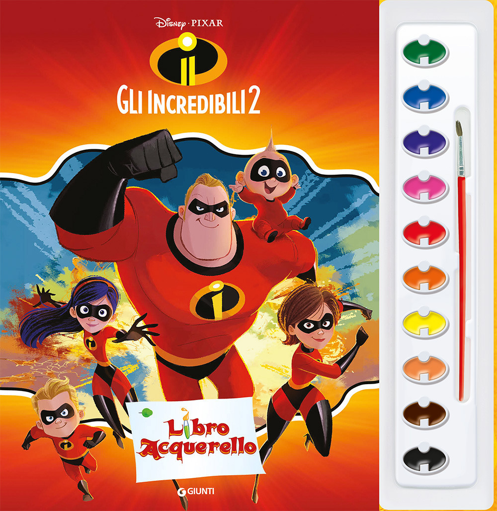 Gli Incredibili 2. Libro acquerello