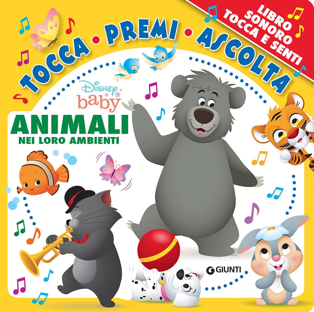 Animali nei loro ambienti. Disney baby. Tocca premi ascolta