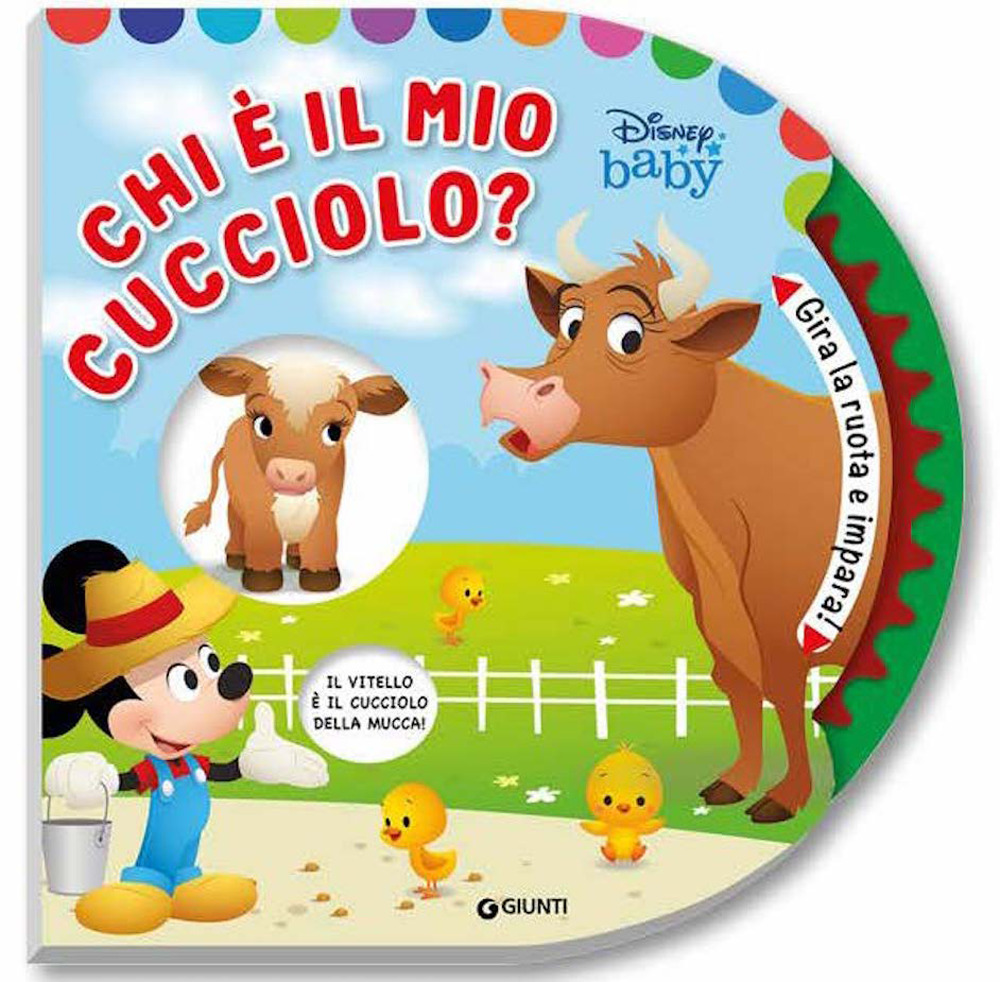 Chi è il mio cucciolo? Baby libri clic clac. Gira la ruota e impara!