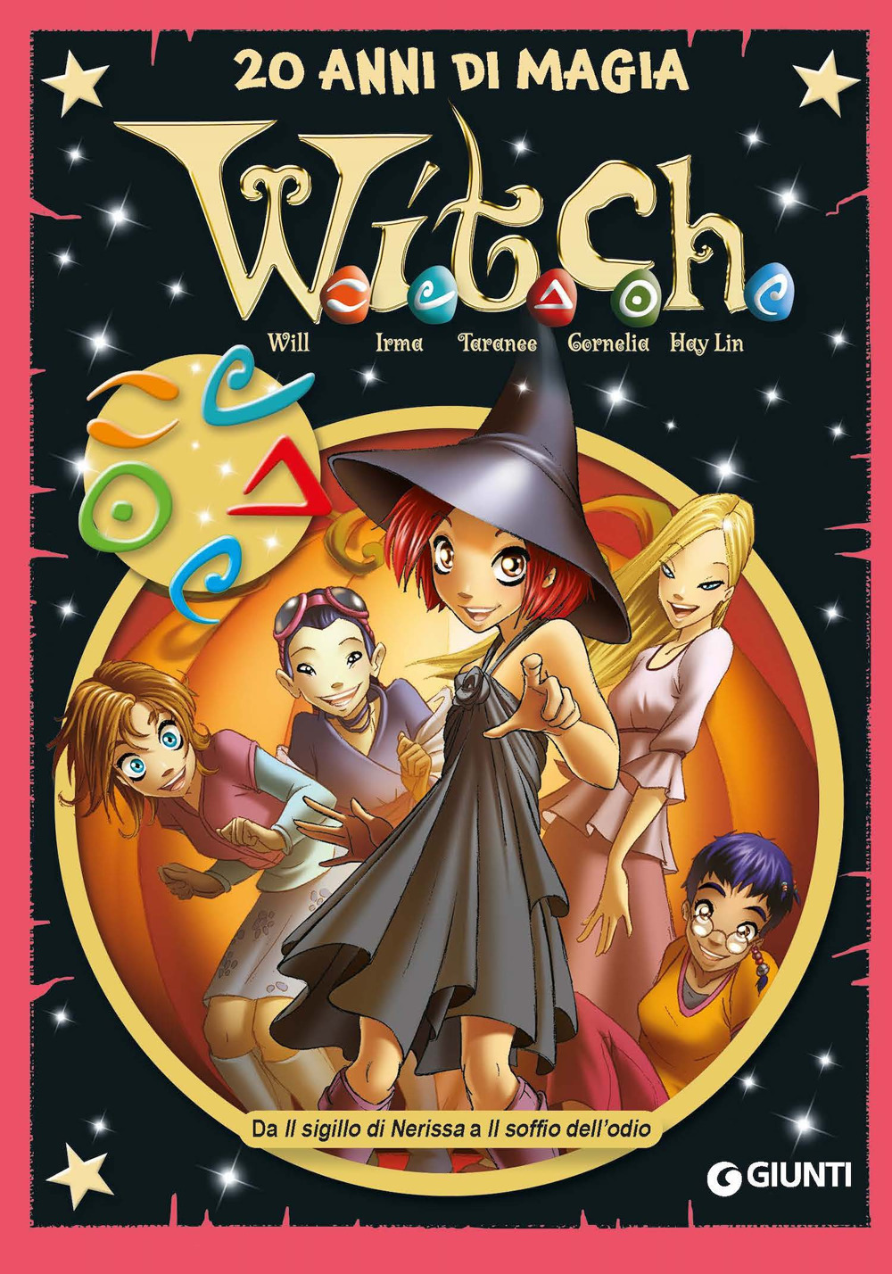 W.i.t.c.h. 20 anni di magia. Vol. 4: Da Il sigillo di Nerissa a Il soffio dell’odio