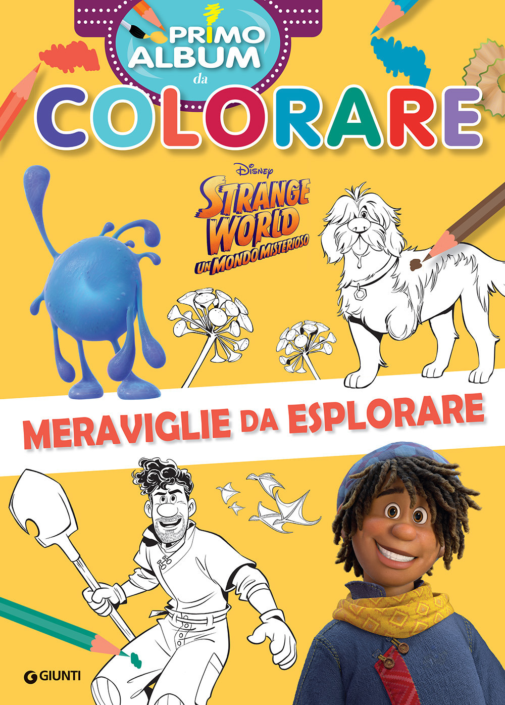 Strange world. Un mondo misterioso. Primo album da colorare. Meraviglie da esplorare