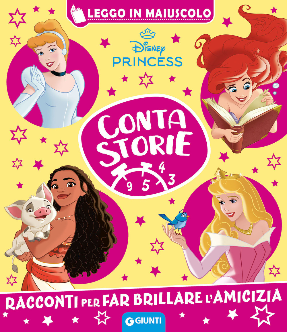 Disney Princess. Racconti per far brillare l'amicizia. Contastorie