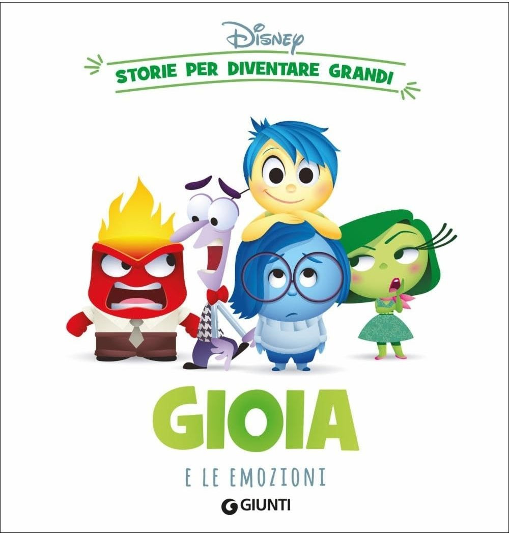 Gioia e le emozioni. Storie per diventare grandi