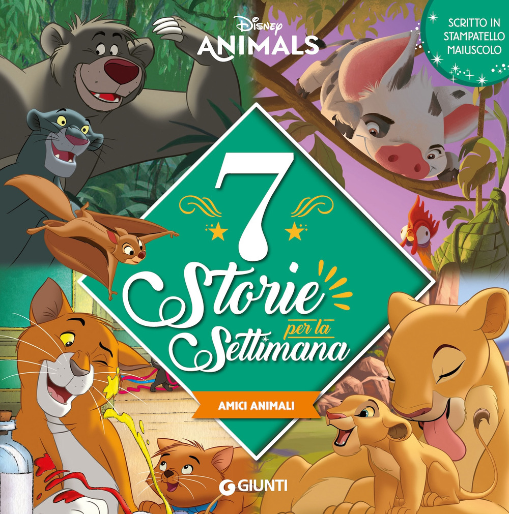 Amici animali. 7 storie per la settimana. Disney animals