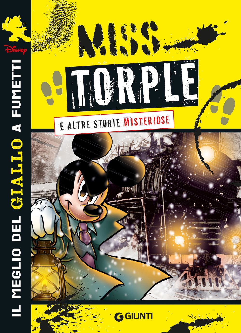 Miss Torple a altre storie misteriose. Il meglio del giallo a fumetti Disney