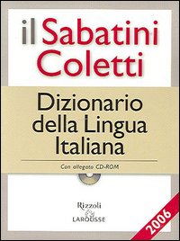 Il Sabatini Coletti dizionario della lingua italiana 2006