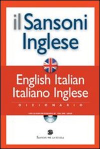 Il Sansoni inglese. Dizionario English-Italian, italiano-inglese