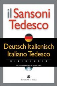 Il Sansoni tedesco. Dizionario Deutsch-Italienisch, italiano-tedesco