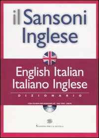Il Sansoni inglese. Dizionario English-Italian, italiano-inglese